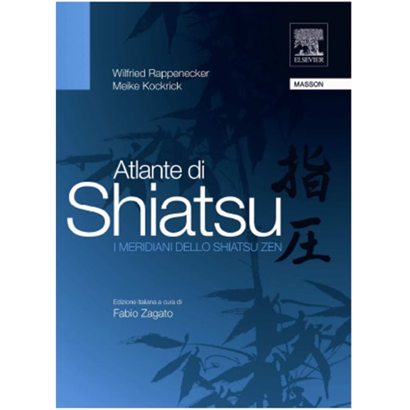 Atlante di Shiatsu - I meridiani dello Shiatsu Zen